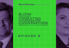 Bloom Consulting Conversations guests for episode 8 - Engage with Stakeholders